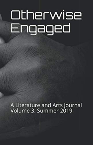 Otherwise Engaged Literature and Arts Journal Summer 2019 cover